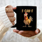 🔥LAST DAY SALE 50% OFF!!🏆F-Caw-F Funny Chicken Mug